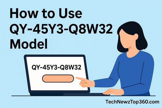 QY-45Y3-Q8W32 Model Setup and Wiring Guide – TechNewzTop360